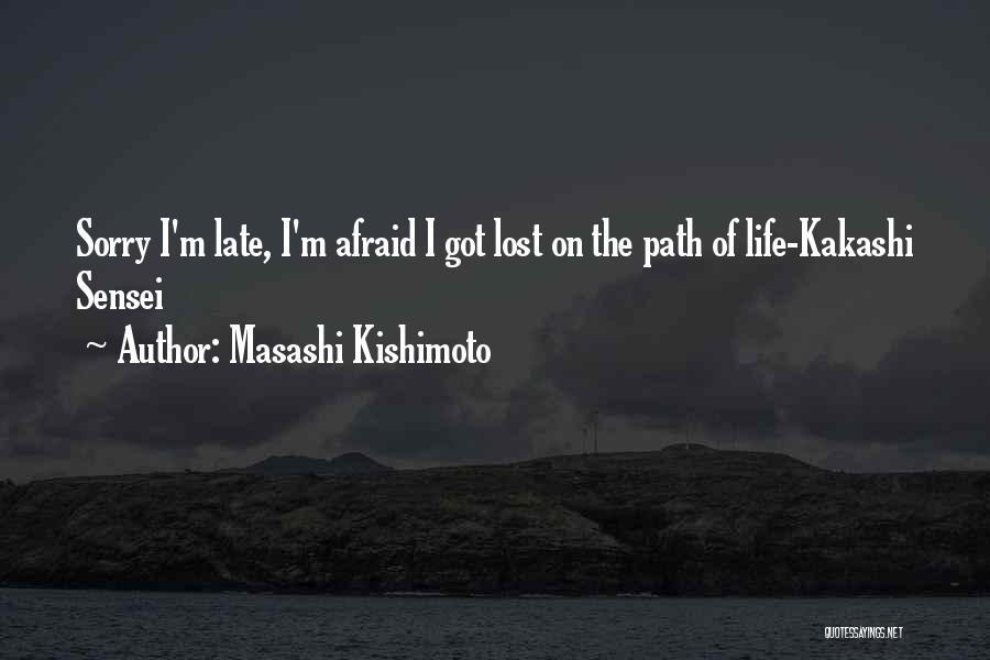 Sensei Quotes By Masashi Kishimoto