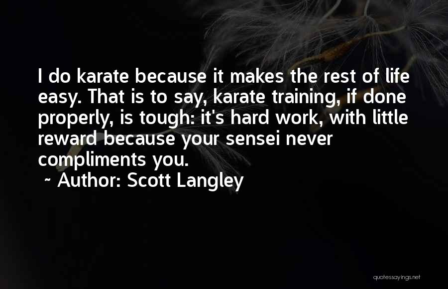Sensei Quotes By Scott Langley