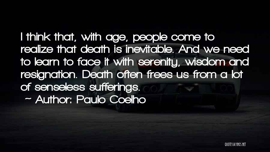 Senseless Death Quotes By Paulo Coelho