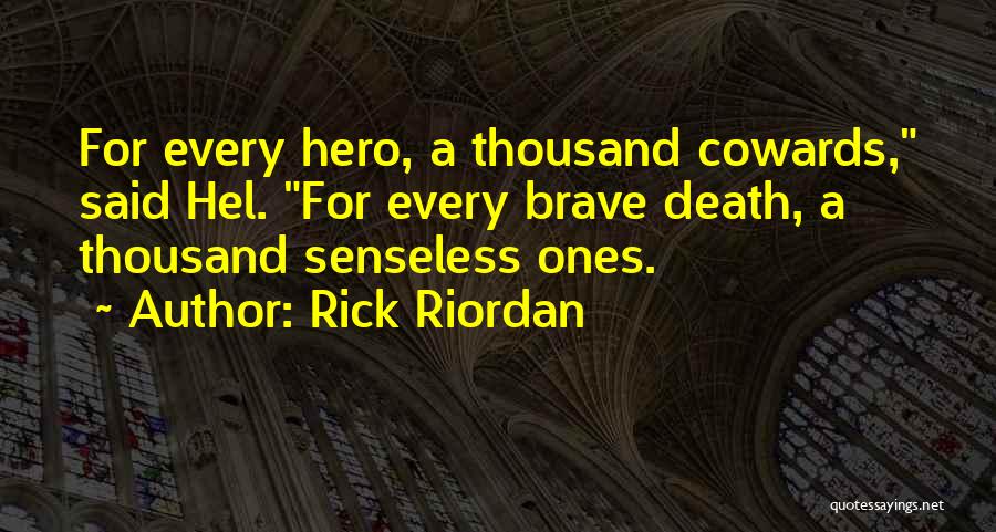 Senseless Death Quotes By Rick Riordan