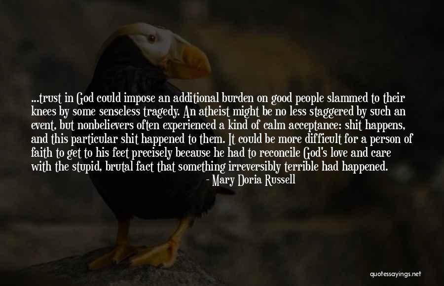Senseless Person Quotes By Mary Doria Russell Senseless Person Quotes By Mary Doria Russell