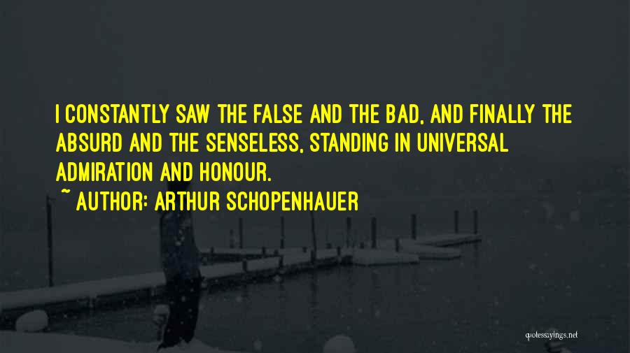 Senseless Quotes By Arthur Schopenhauer