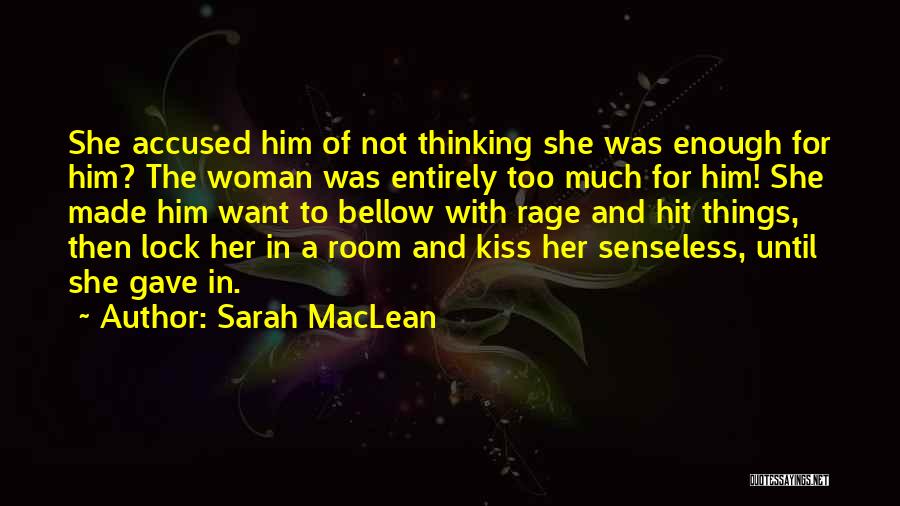 Senseless Quotes By Sarah MacLean