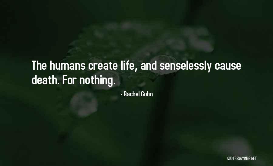 Senselessly Quotes By Rachel Cohn Senselessly Quotes By Rachel Cohn