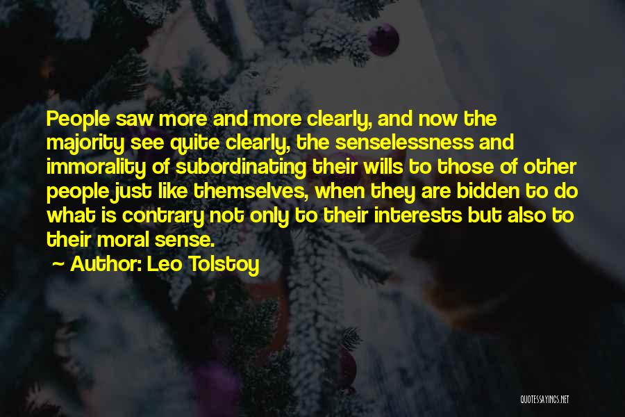 Senselessness Quotes By Leo Tolstoy