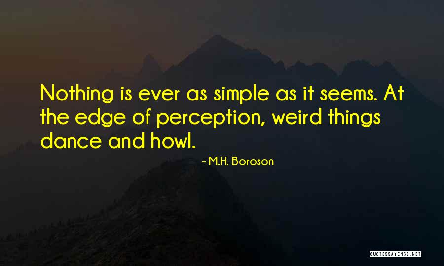 Sensemaking As A Conceptual Framework Quotes By M.H. Boroson Sensemaking As A Conceptual Framework Quotes By M.H. Boroson