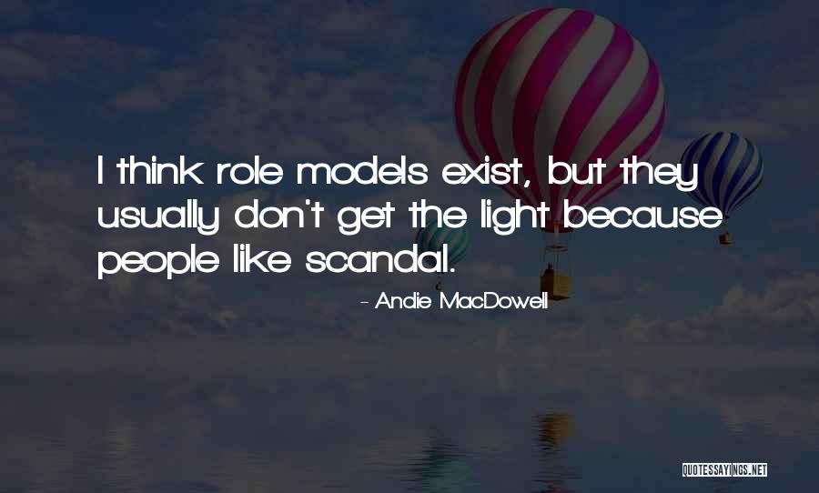 Sensenbrenner Syndrome Quotes By Andie MacDowell Sensenbrenner Syndrome Quotes By Andie MacDowell