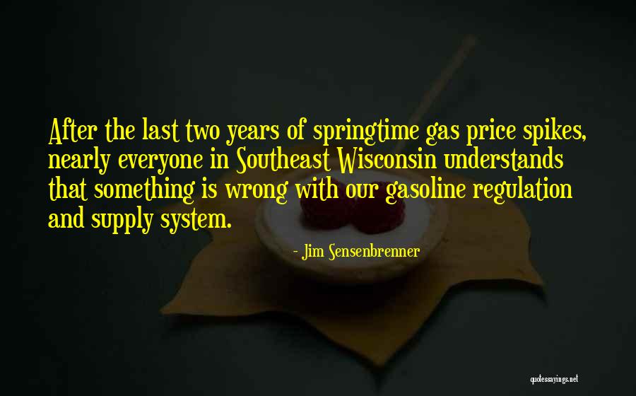 Sensenbrenner Wisconsin Quotes By Jim Sensenbrenner Sensenbrenner Wisconsin Quotes By Jim Sensenbrenner