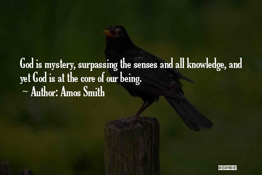 Senses And Knowledge Quotes By Amos Smith