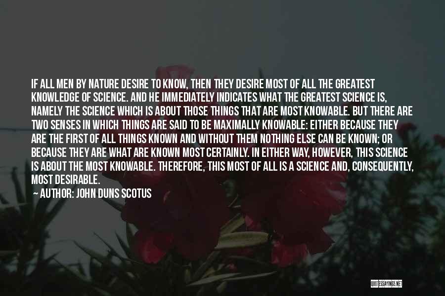 Senses And Knowledge Quotes By John Duns Scotus