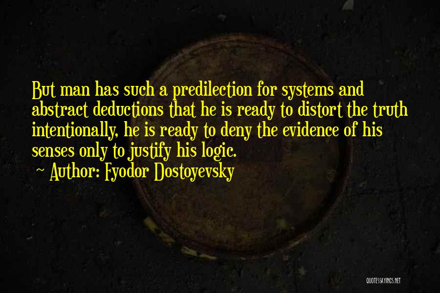 Senses And Truth Quotes By Fyodor Dostoyevsky