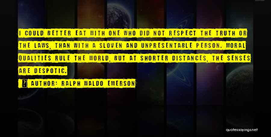 Senses And Truth Quotes By Ralph Waldo Emerson