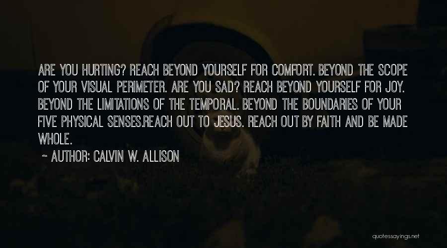 Senses Love Quotes By Calvin W. Allison