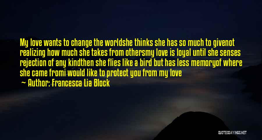 Senses Love Quotes By Francesca Lia Block