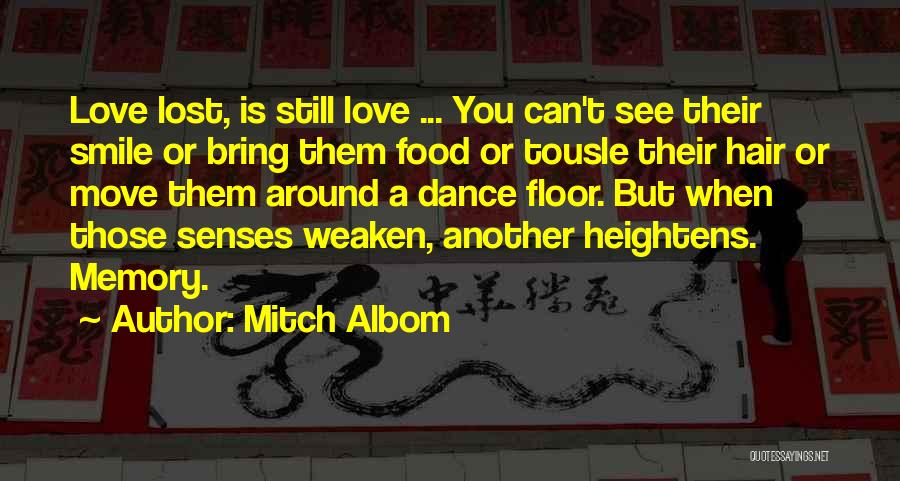 Senses Love Quotes By Mitch Albom