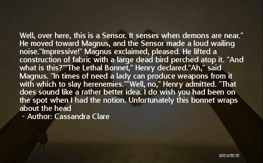 Senses Of Humor Quotes By Cassandra Clare