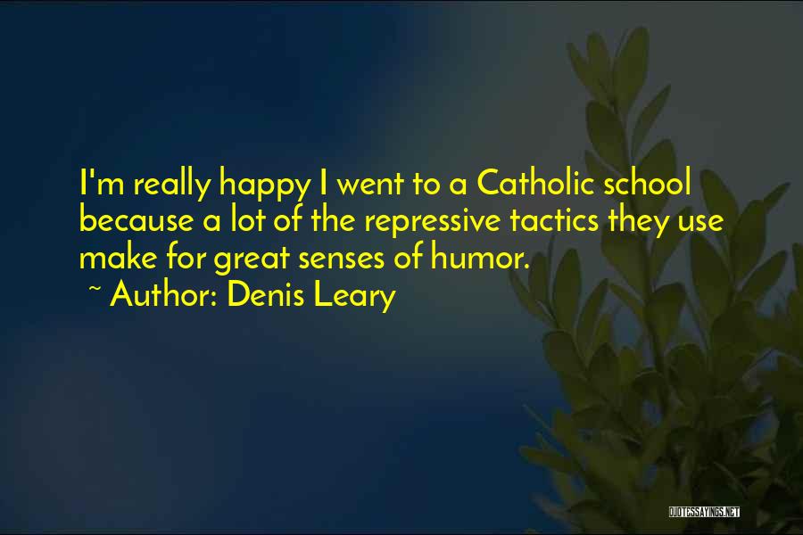 Senses Of Humor Quotes By Denis Leary