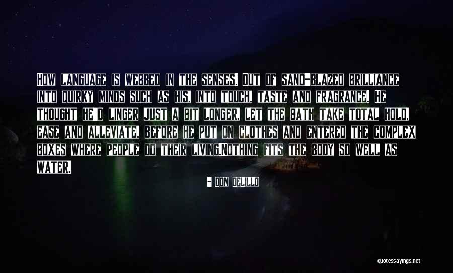 Senses Of Taste Quotes By Don DeLillo Senses Of Taste Quotes By Don DeLillo