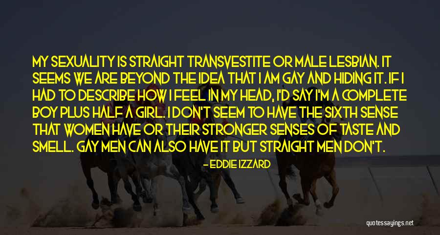 Senses Of Taste Quotes By Eddie Izzard Senses Of Taste Quotes By Eddie Izzard