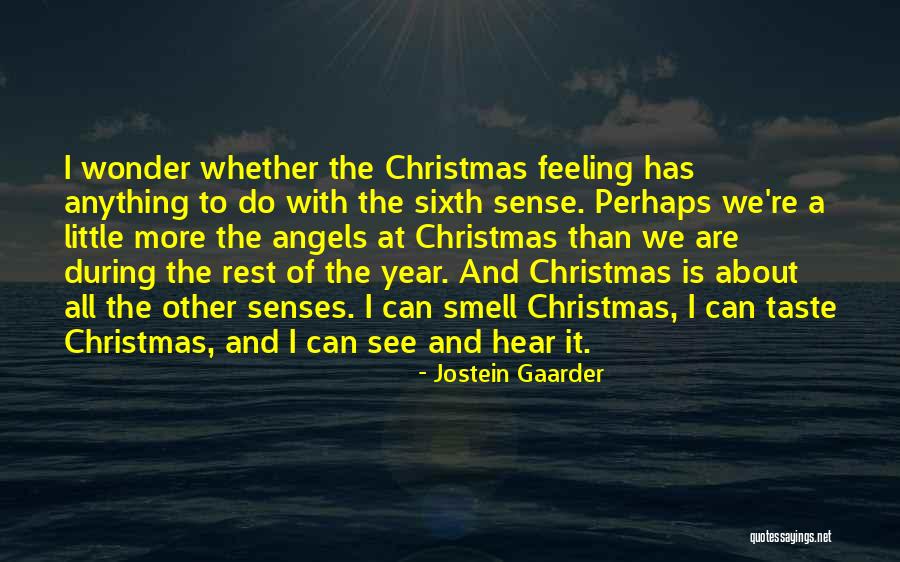 Senses Of Taste Quotes By Jostein Gaarder Senses Of Taste Quotes By Jostein Gaarder