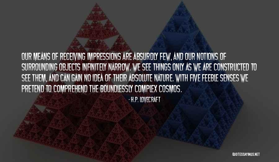 Senses Quotes By H.P. Lovecraft Senses Quotes By H.P. Lovecraft