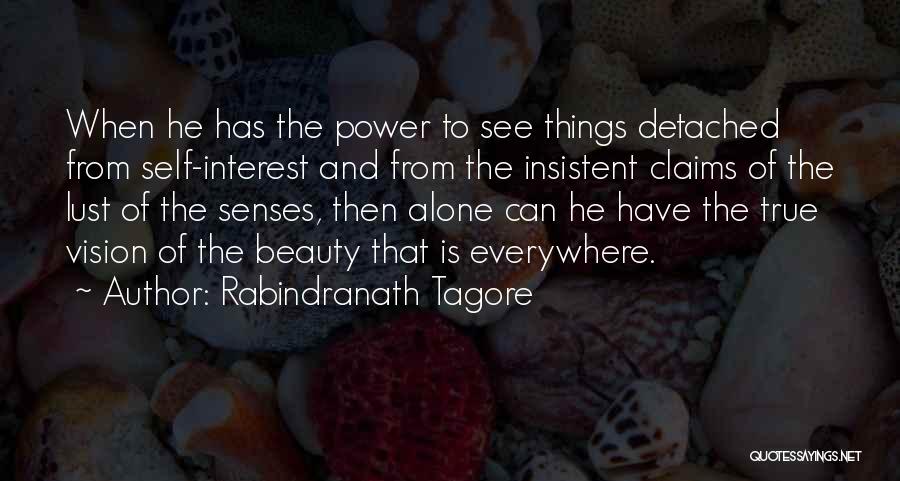 Senses Quotes By Rabindranath Tagore