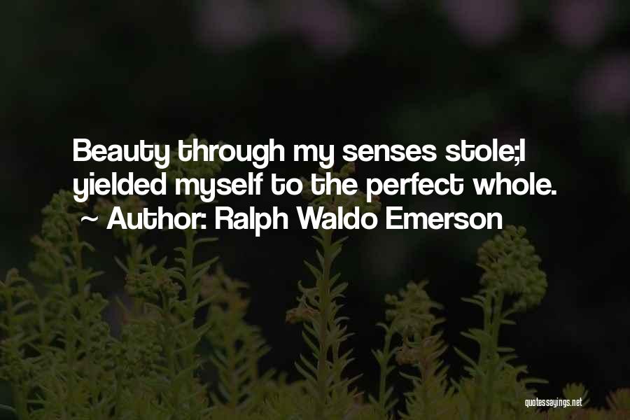 Senses Quotes By Ralph Waldo Emerson