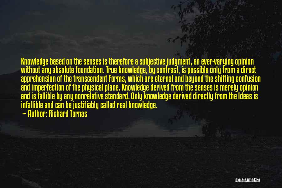 Senses Quotes By Richard Tarnas