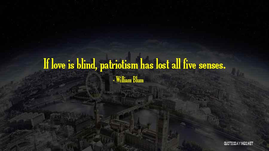 Senses Quotes By William Blum Senses Quotes By William Blum