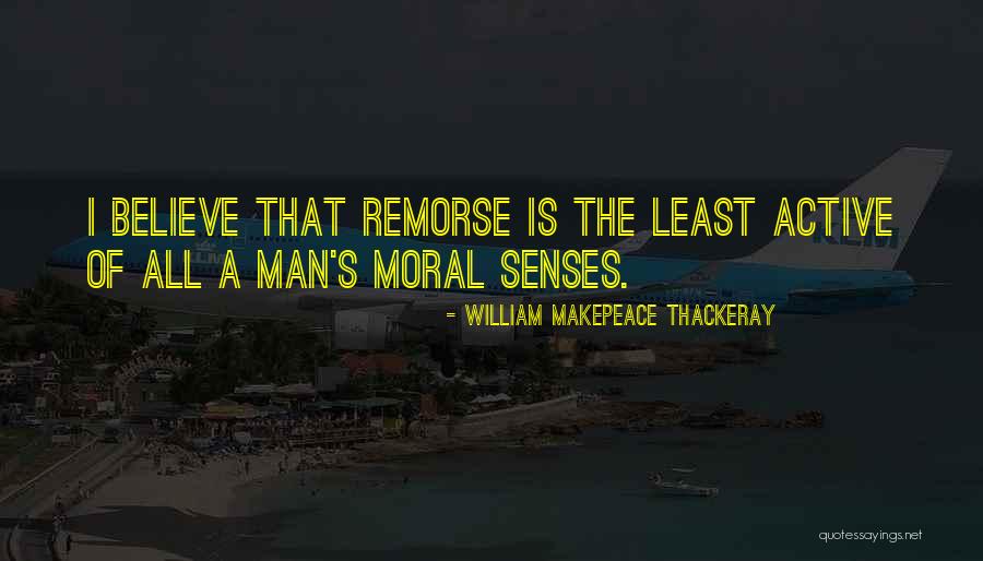 Senses Quotes By William Makepeace Thackeray