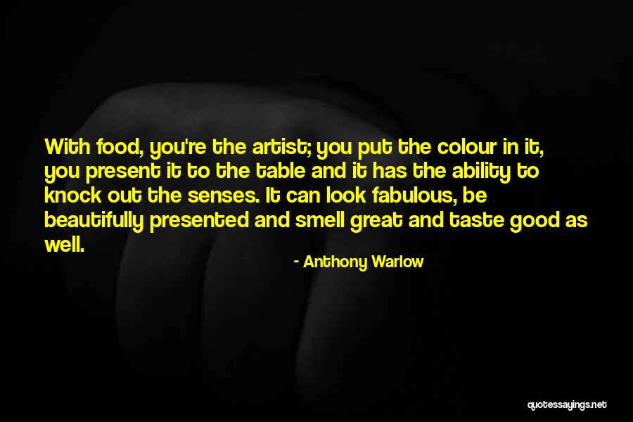 Senses Smell Quotes By Anthony Warlow