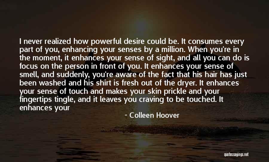 Senses Smell Quotes By Colleen Hoover Senses Smell Quotes By Colleen Hoover