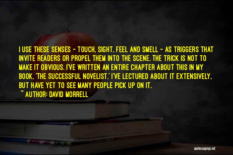 Senses Smell Quotes By David Morrell