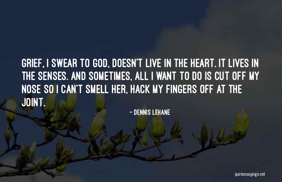 Senses Smell Quotes By Dennis Lehane