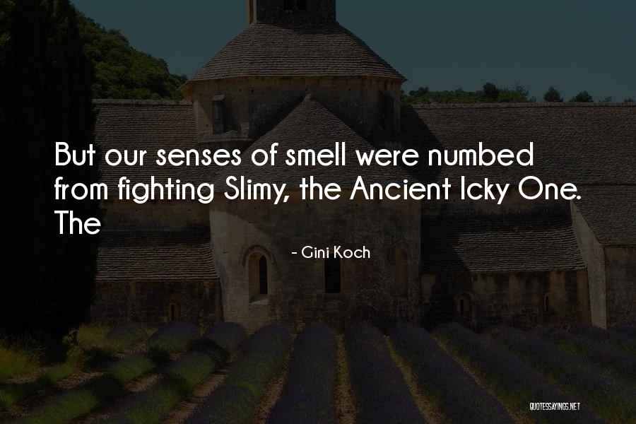 Senses Smell Quotes By Gini Koch