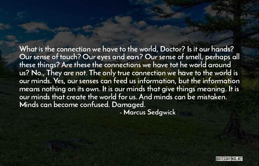 Senses Smell Quotes By Marcus Sedgwick Senses Smell Quotes By Marcus Sedgwick