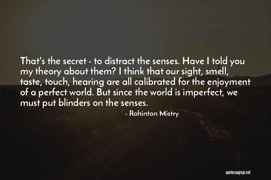 Senses Smell Quotes By Rohinton Mistry