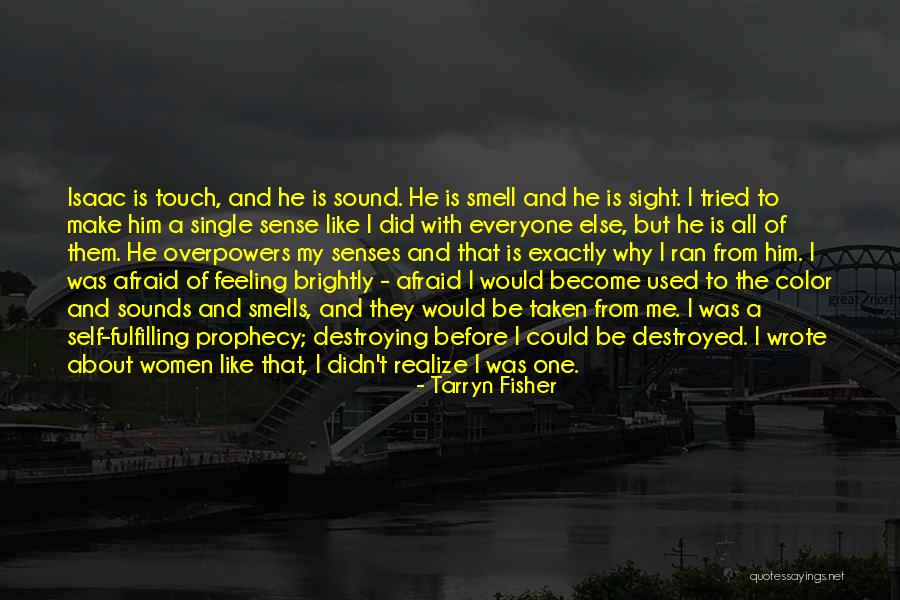 Senses Smell Quotes By Tarryn Fisher Senses Smell Quotes By Tarryn Fisher
