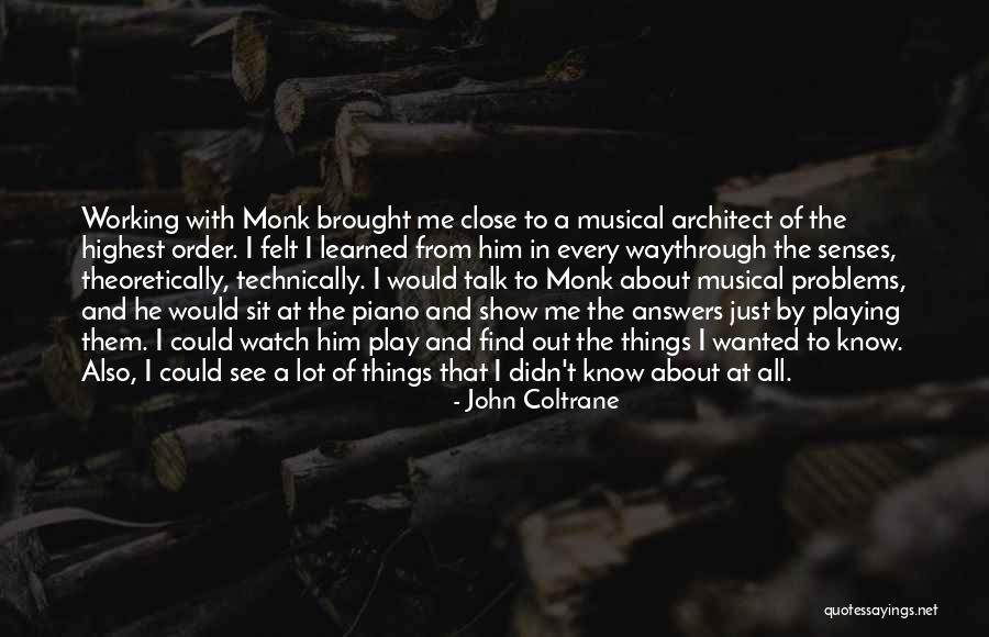 Senses The Quotes By John Coltrane