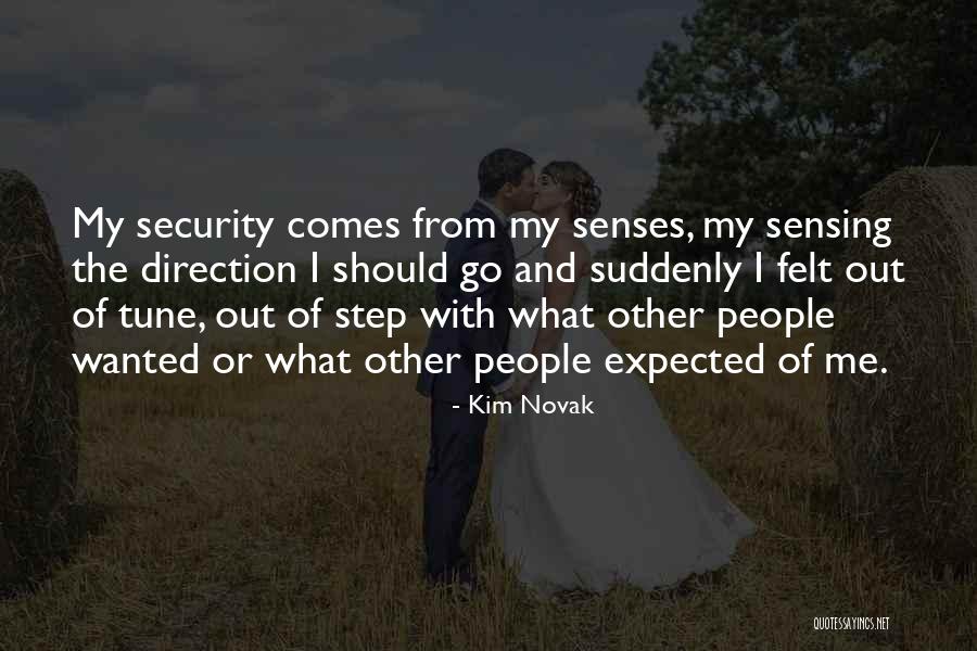 Senses The Quotes By Kim Novak