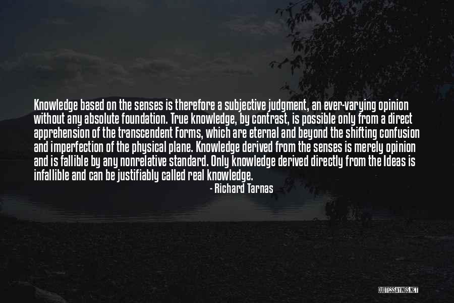 Senses The Quotes By Richard Tarnas