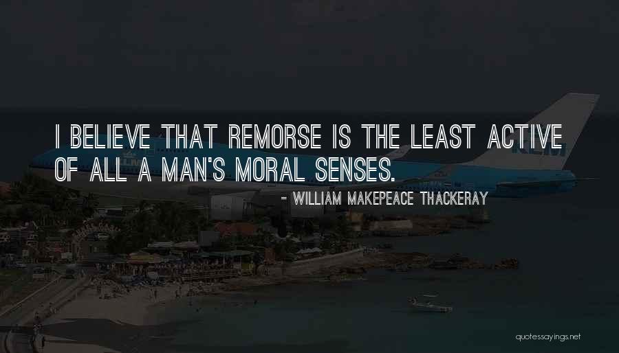 Senses The Quotes By William Makepeace Thackeray