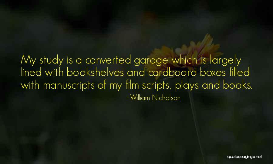 Senshot Quotes By William Nicholson