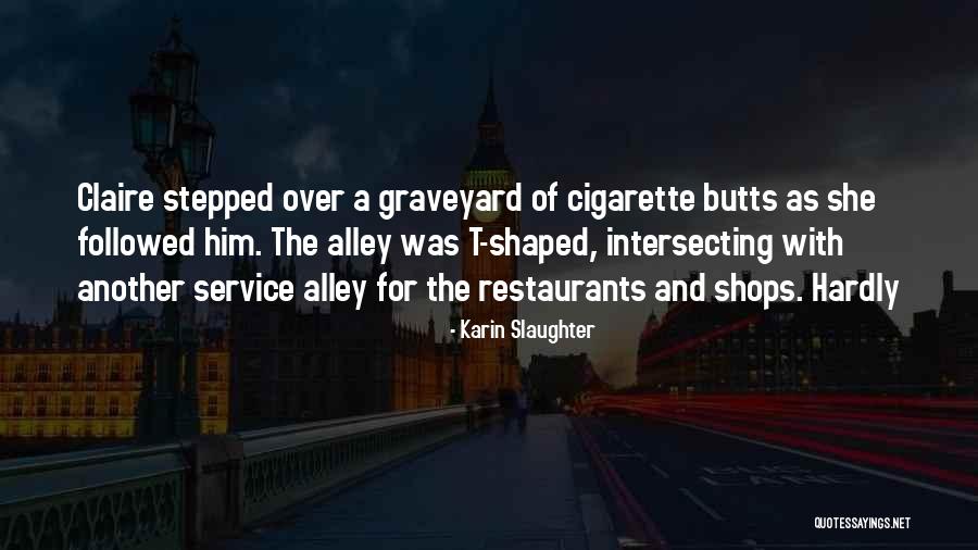 Sensibile Conjugation Quotes By Karin Slaughter Sensibile Conjugation Quotes By Karin Slaughter