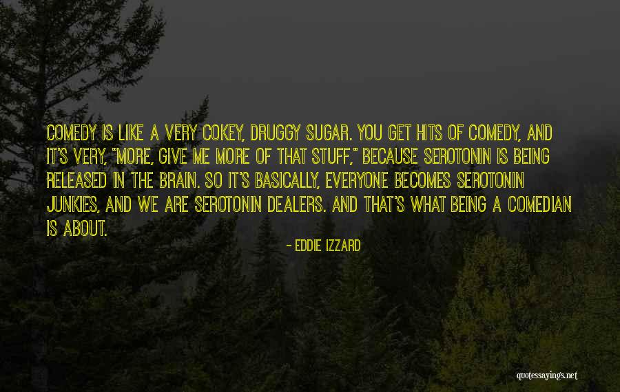 Sensibilidade De Um Quotes By Eddie Izzard Sensibilidade De Um Quotes By Eddie Izzard