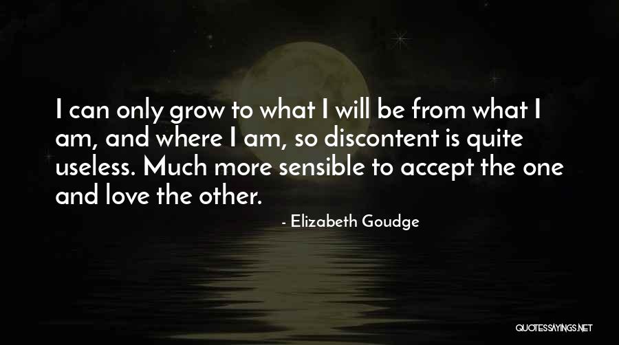 Sensible Love Quotes By Elizabeth Goudge Sensible Love Quotes By Elizabeth Goudge