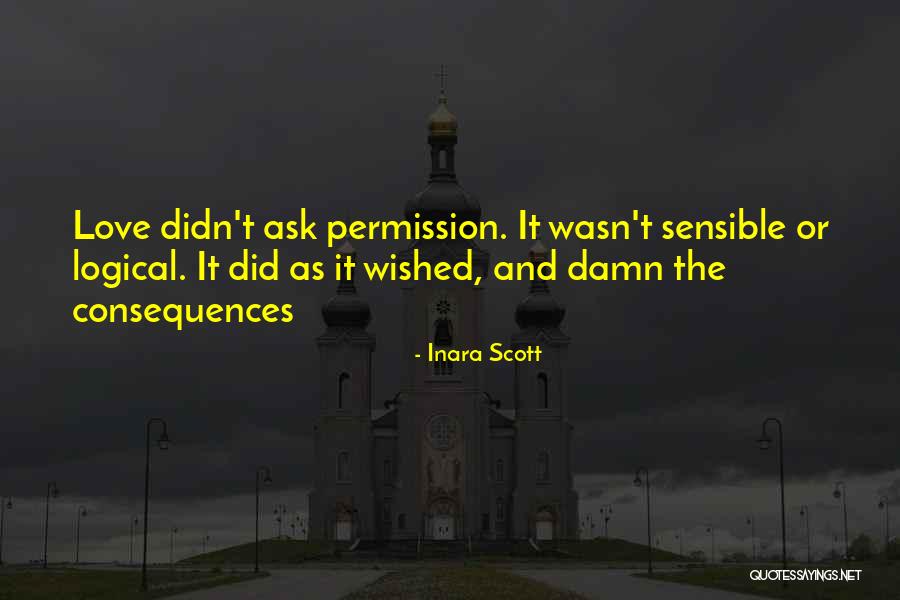 Sensible Love Quotes By Inara Scott Sensible Love Quotes By Inara Scott