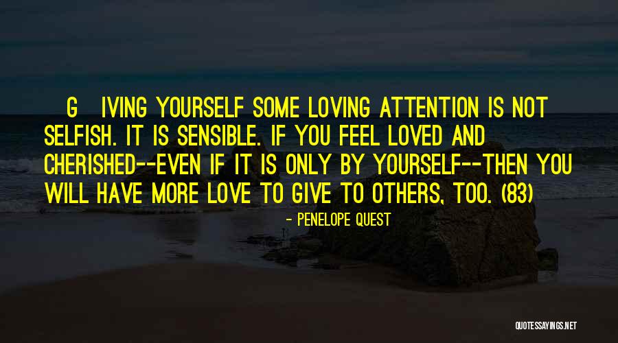 Sensible Love Quotes By Penelope Quest Sensible Love Quotes By Penelope Quest