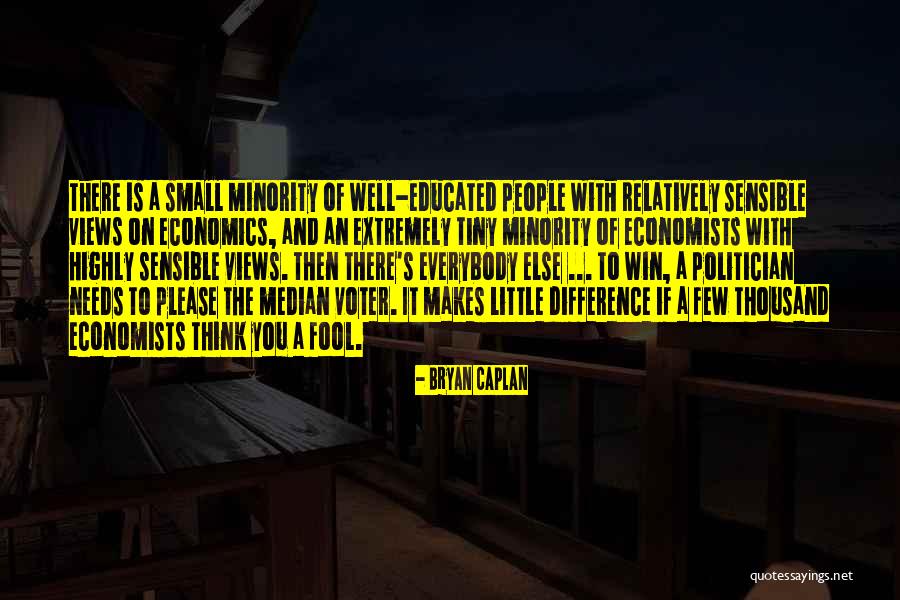 Sensible Thinking Quotes By Bryan Caplan Sensible Thinking Quotes By Bryan Caplan