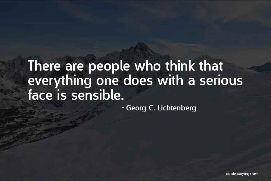 Sensible Thinking Quotes By Georg C. Lichtenberg Sensible Thinking Quotes By Georg C. Lichtenberg